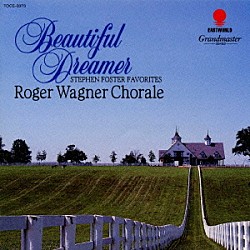フォスター ロジェ・ワーグナー合唱団「フォスター名歌のすべて」