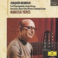 ナルシソ・イエペス「 イエペス：ロドリーゴ，ギターの作品集」