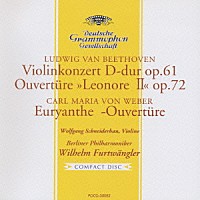 ヴォルフガング・シュナイダーハン「 ベ－ト－ヴェン：ヴァイオリン協奏曲　ニ長調　作品６１」