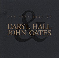 ダリル・ホール＆ジョン・オーツ「 ザ・ベリー・ベスト・オブ・ダリル・ホール＆ジョン・オーツ」