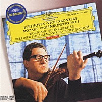 ヴォルフガング・シュナイダーハン「 ベートーヴェン：ヴァイオリン協奏曲　モーツァルト／ヴァイオリン協奏曲第５番「トルコ風」」