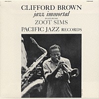 クリフォード・ブラウン「 ジャズ・イモータル＋２」