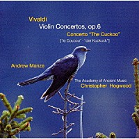 ヴィヴァルディ「 ヴィヴァルディ：ヴァイオリン協奏曲集ｏｐ．６（全曲）」