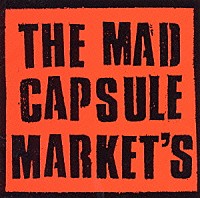 ＴＨＥ　ＭＡＤ　ＣＡＰＳＵＬＥ　ＭＡＲＫＥＴ’Ｓ「 ＴＨＥ　ＭＡＤ　ＣＡＰＳＵＬＥ　ＭＡＲＫＥＴ’Ｓ」