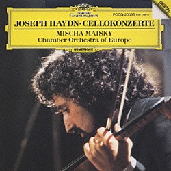 ミッシャ・マイスキー ヨーロッパ室内管弦楽団「ハイドン：チェロ協奏曲　第１番　ハ長調　Ｈｏｂ．Ｖｌｌｂ：１」