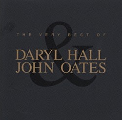 ダリル・ホール＆ジョン・オーツ「ザ・ベリー・ベスト・オブ・ダリル・ホール＆ジョン・オーツ」