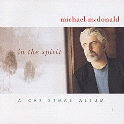 マイケル・マクドナルド「イン・ザ・スピリット－ア・クリスマス・アルバム」