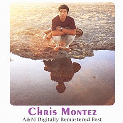 クリス・モンテス「クリス・モンテス　Ａ＆Ｍ　デジタル・リマスター・ベスト」