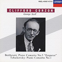 クリフォード・カーゾン「 ベートーヴェン：ピアノ協奏曲第５番「皇帝」：チャイコフスキー／ピアノ協奏曲第１番」