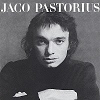 ジャコ・パストリアス「 ジャコ・パストリアスの肖像＋２」
