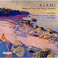 ウーノ・クラミ「 クラミ：ピアノと弦楽のための作品集」