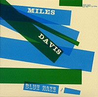 マイルス・デイヴィス「 ブルー・ヘイズ《ヘリテッジ・オブ・ジャズ第２期～プレスティッジ５０［２１］》」