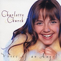 シャルロット・チャーチ「天使の歌声」