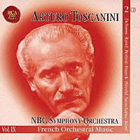 アルトゥーロ・トスカニーニ「 海＆カルメン組曲～フランス管弦楽曲集」