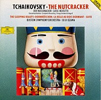 小澤征爾「 チャイコフスキー：バレエ「くるみ割り人形」（全曲），「眠りの森の美女」組曲」