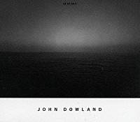 ジョン・ポッター「 暗闇にひそむ歌～ジョン・ダウランドの世界」