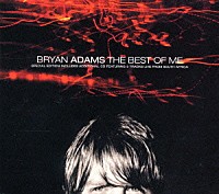 ブライアン・アダムス「 ベスト・オブ・ミー　ブライアン・アダムス・ベスト２～スペシャル・エディション」