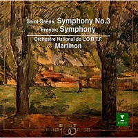 ジャン・マルティノン「 サン＝サーンス：交響曲第３番｜フランク：交響曲ニ短調」