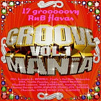 （オムニバス）「 グルーヴ・マニアＶＯＬ．１」