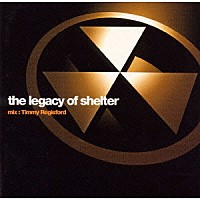 ティミー・レジスフォード「 Ｔｈｅ　ｌｅｇａｃｙ　ｏｆ　ｓｈｅｌｔｅｒ」