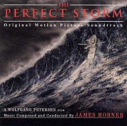 ジェームズ・ホーナー ジェームズ・ホーナー・オーケストラ「「パーフェクト・ストーム」オリジナル・サウンドトラック」
