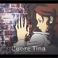 Ｔｉｎａ「 Ｃｕｏｒｅ」