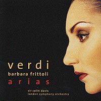 バルバラ・フリットリ「 ヴェルディのヒロインを歌う」