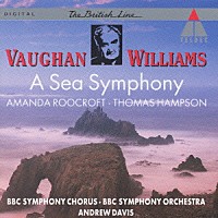 アンドリュー・デイヴィス「 ヴォーン・ウイリアムズ：海の交響曲（交響曲第１番）」