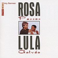 ホーザ・パッソス＆ルーラ・ガルヴァォン「 アリ・バホーゾを歌う」