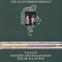 ジ・アラン・パーソンズ・プロジェクト「 怪奇と幻想の物語～エドガ－・アラン・ポ－の世界」