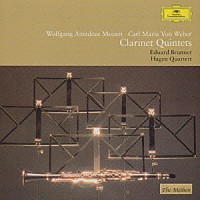 エドゥアルト・ブルンナー「 モーツァルト＆ウェーバー：クラリネット五重奏曲」
