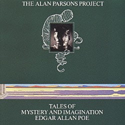 ジ・アラン・パーソンズ・プロジェクト「怪奇と幻想の物語～エドガ－・アラン・ポ－の世界」
