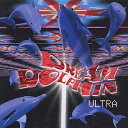 ＤＲＥＡＭ　ＤＯＬＰＨＩＮ「フォース・サウンズ・アンド・サイケデリック・ビーツ～愛の彼方へ」