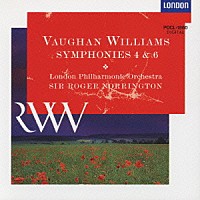 ロジャー・ノリントン「 ヴォ－ン・ウィリアムズ：交響曲第４番：交響曲第６番」