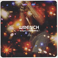 ＷＲＥＮＣＨ「 Ｓｈｉｎｊｕｋｕ，ＬＩＱＵＩＤ，ＭＥＮ，」