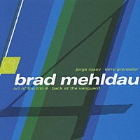 ブラッド・メルドー「 アート・オブ・ザ・トリオ　Ｖｏｌ．４：ライヴ・アット・ザ・ヴィレッジ・ヴァンガード」