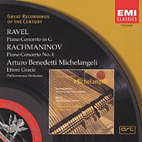 アルトゥーロ・ベネデッティ・ミケランジェリ「 ラヴェル：ラフマニノフ：ピアノ協奏曲」