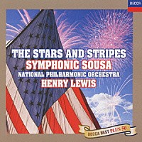 ヘンリー・ルイス「 スーザ：バレエ「星条旗」／３つの行進曲」