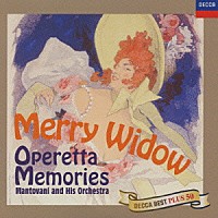 ザ・マントヴァーニ・オーケストラ「 《メリー・ウィドウ～オペレッタ・メモリーズ》」