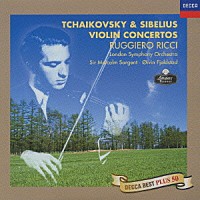 ルッジェーロ・リッチ「 チャイコフスキ－　シベリウス：ヴァイオリン協奏曲」