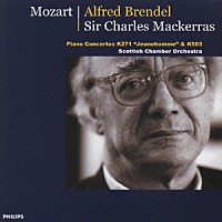 アルフレッド・ブレンデル「 モーツァルト：ピアノ協奏曲第９番「ジュノム」、第２５番」