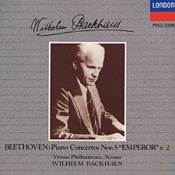 ヴィルヘルム・バックハウス「ベートーヴェン：ピアノ協奏曲第５番「皇帝」第２番」