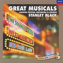 スタンリー・ブラック ロンドン・フェスティヴァル管弦楽団 ロンドン・フェスティヴァル合唱団「《ミュージカル名曲集》」