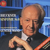 ギュンター・ヴァント「 ブルックナー：交響曲第８番〔ハース版〕」