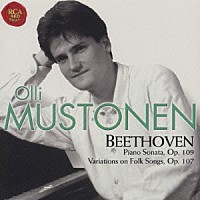 オッリ・ムストネン「 ムストネン・プレイズ・ベートーヴェン　ピアノ・ソナタ第３０番ホ長調Ｏｐ．１０９／１０の民謡主題と変奏曲Ｏｐ．１０７」