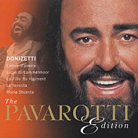 ルチアーノ・パヴァロッティ「 パヴァロッティエディション　１　ドニゼッティ：オペラ・アリア集」