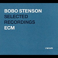 ボボ・ステンソン「 ＥＣＭ　２４－ｂｉｔ　ベスト・セレクション　ボボ・ステンソン」