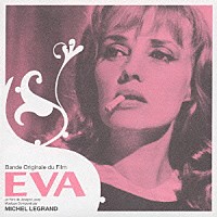 ミシェル・ルグラン「 オリジナル・サウンドトラック　エヴァの匂い」