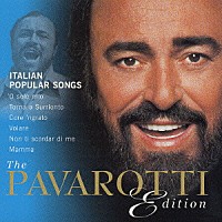 ルチアーノ・パヴァロッティ「 パヴァロッティエディション　１０　イタリア民謡集」