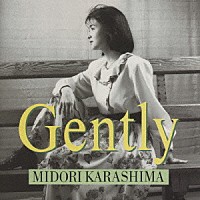 辛島美登里「ＧＥＮＴＬＹ」 | FHCF-9615 | 4988027019945 | Shopping